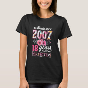 18 Year Old Made In 2007 Floral Flower 18th Birthd T-Shirt