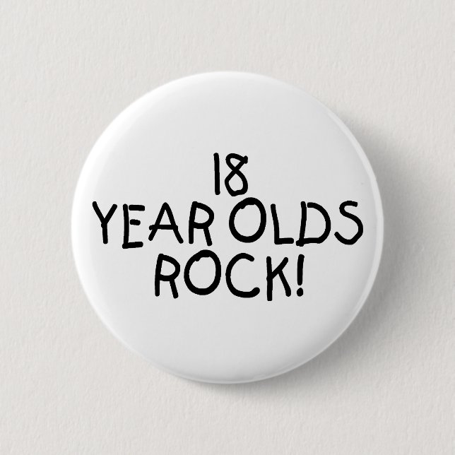 18 Year Olds Rock Pinback Button (Front)