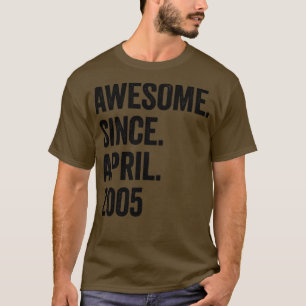 18 Years Awesome Since April 2005 18th Birthday T-Shirt
