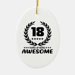 18 years of being Awesome Ceramic Ornament