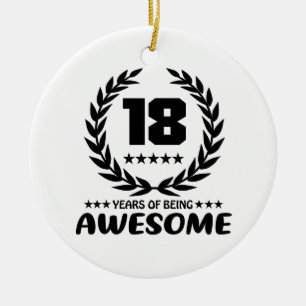 18 years of being Awesome Ceramic Ornament