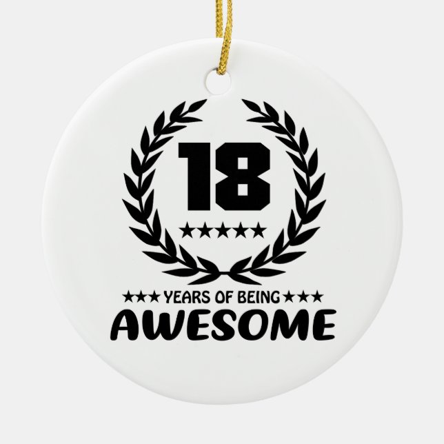 18 years of being Awesome Ceramic Ornament (Front)