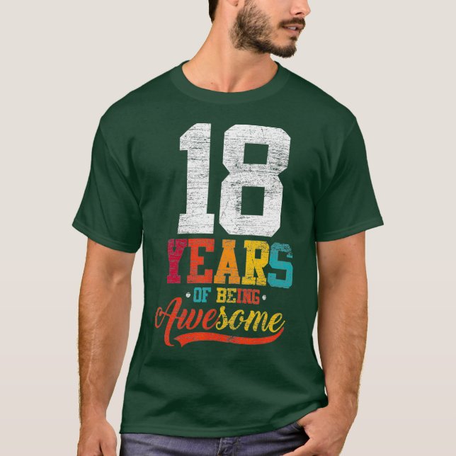 18 Years Of Being Awesome Gifts 18 Years Old T-Shirt (Front)