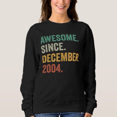 18 Years Old  18th Birthday Awesome Since December Sweatshirt