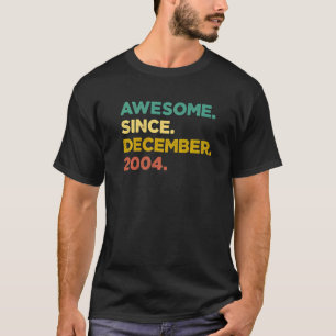 18 Years Old  Awesome Since December 2004 18th Bir T-Shirt