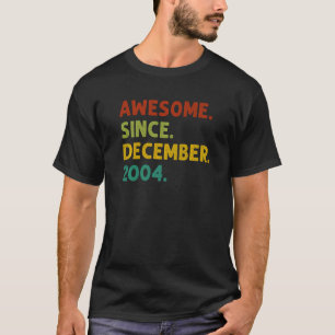 18 Years Old  Awesome Since December 2004 18th Bir T-Shirt
