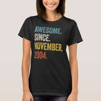 18 Years Old Awesome Since November 2004 18th Birt T-Shirt