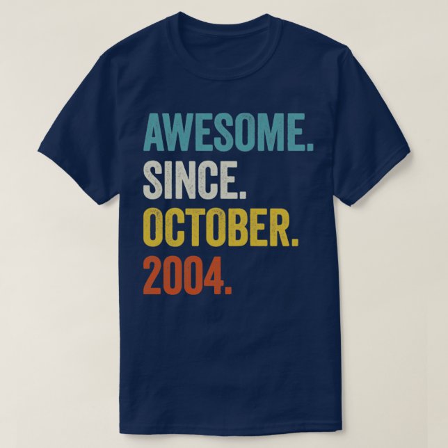 18 Years Old Awesome Since October 2004 18th Birth T-Shirt (Design Front)
