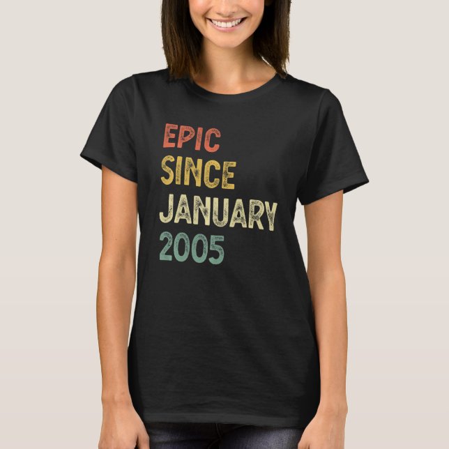 18 Years Old Boys Girls Epic Since January 2005 T-Shirt (Front)