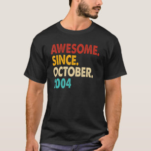 18 Years Old Funny Awesome Since October 2004 18th T-Shirt