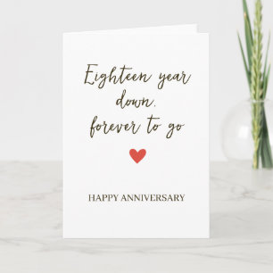 18st Anniversary – Eightee Year Down Forever to Go Card