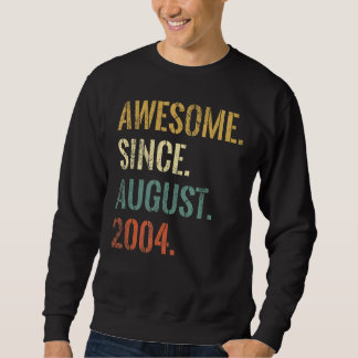 18th Birthday 18 Year Old Awesome Since August 200 Sweatshirt