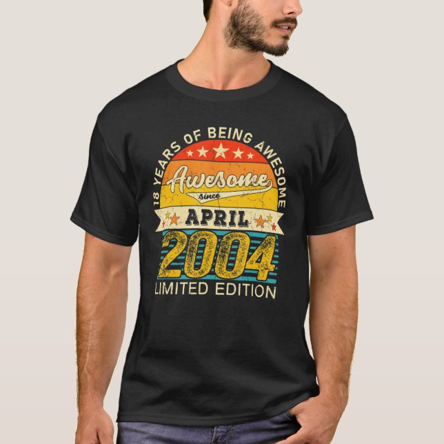 18th Birthday April 2022 18 Years Born 2004 T-Shirt (Front)