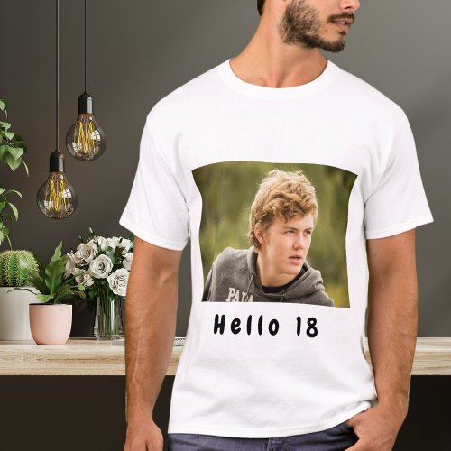 18th birthday custom photo hello 18 guys boys T_Shirt