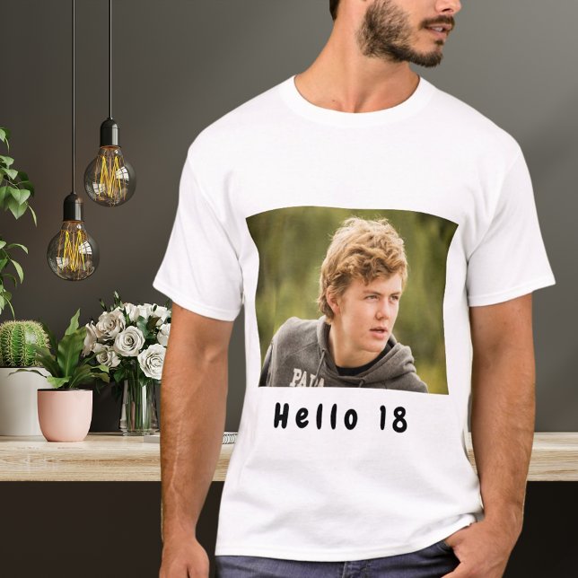 18th birthday custom photo hello 18 guys boys T-Shirt (Creator Uploaded)