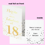 18th Birthday Gold Foil You are Fabulous at 18 Foil Card<br><div class="desc">This 18th birthday card is full of sparkle. Outside the card features gold foil for a luxurious look. The words "(Name) you are Fabulous at 18" appear with gold foil confetti all around. Inside the card reads, "Nobody sparkles like you do! Happy Birthday" with black confetti. This is a very...</div>