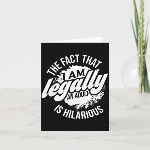 18th Birthday I'm Legally An Adult Is Hilarious Fu