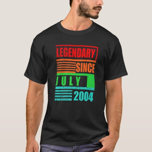 18th Birthday Legendary Since July 2004 Birthday S T_Shirt