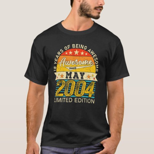 18th Birthday May 2022 18 Years Born 2004  1 T_Shirt