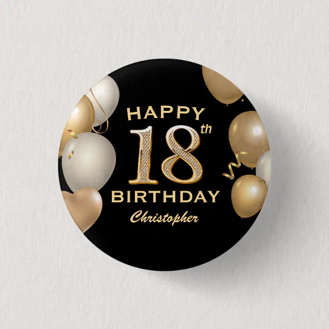 18th Birthday Party Black and Gold Balloons Button | Zazzle