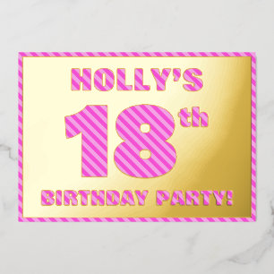 18th Birthday Party — Bold, Fun, Pink Stripes # 18 Foil Invitation