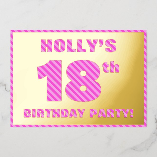18th Birthday Party — Bold, Fun, Pink Stripes # 18 Foil Invitation (Front)