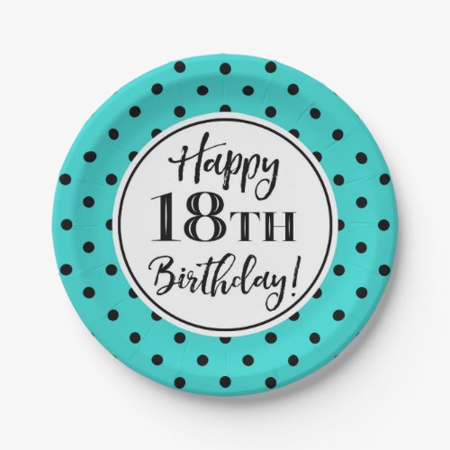 18th Birthday Party Turquoise White Black Dots Paper Plates