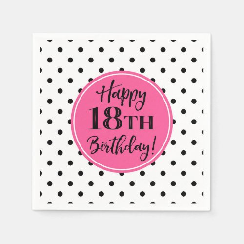 18th Birthday Pink Black White Dots Napkins