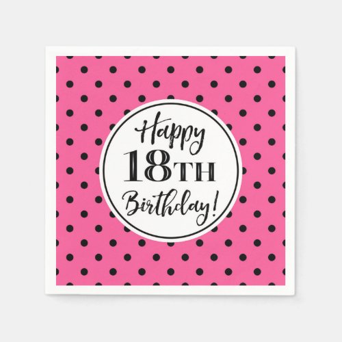 18th Birthday Pink White Black Dots Napkins