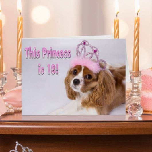 18th Birthday Princess Cavalier King Charles Spani Cards