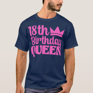 18th Birthday Queen T-Shirt