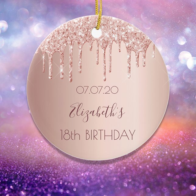 18th birthday rose gold blush glitter drips  ceramic ornament (Creator Uploaded)