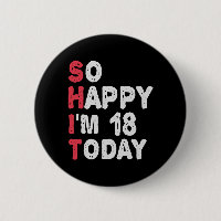 18th Birthday So Happy I'm 18 Today Gift Funny