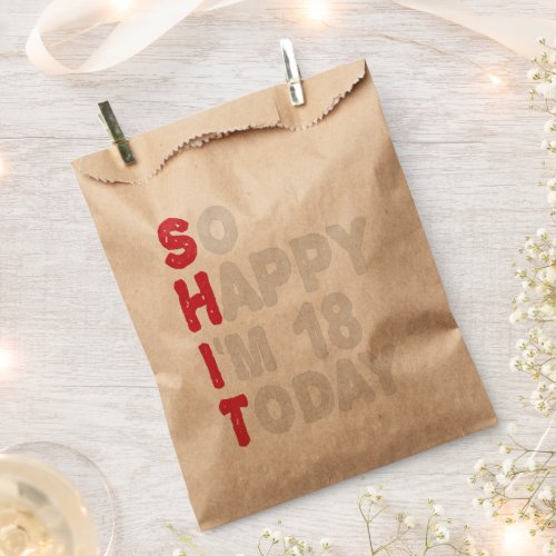 18th Birthday So Happy Im 18 Today Gift Funny Favor Bag