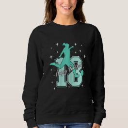 18th birthday soccer playing girl sweatshirt