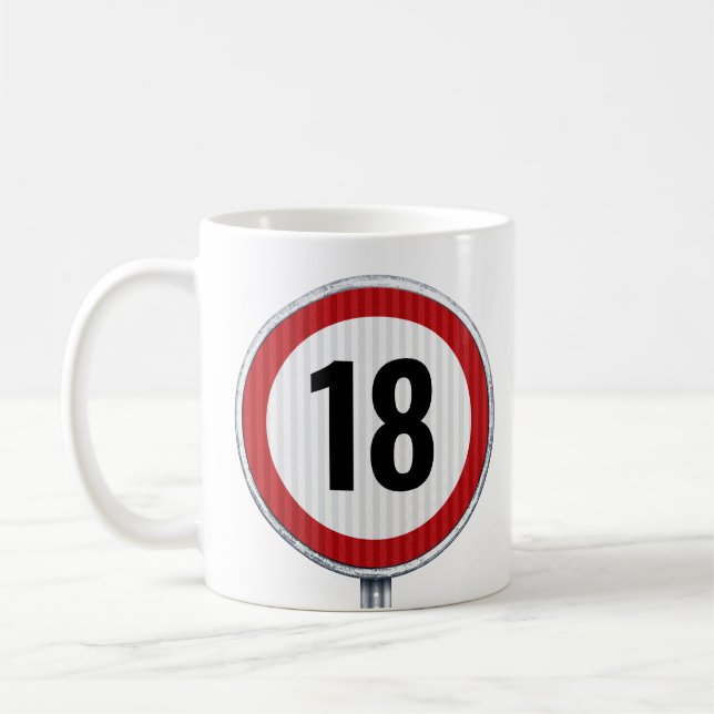 18th Birthday Speed Limit Sign - ANY AGE Coffee Mug (Left)