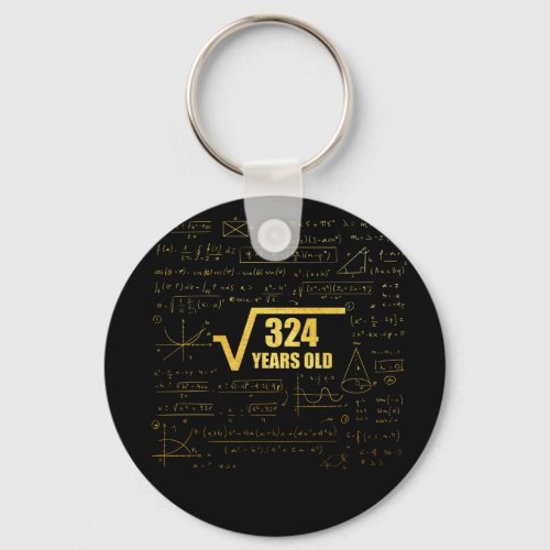 18th Birthday Square Root of  324 18 Years Old Keychain