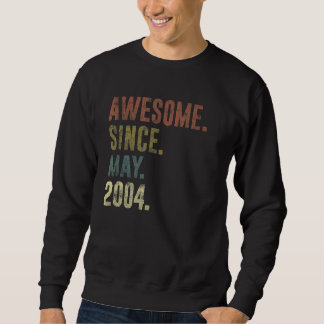 18th Birthday Vintage Awesome Since May 2004 Sweatshirt