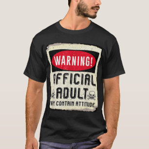 18th birthday warning official adult may contain a T-Shirt