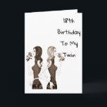 **18th** BIRTHDAY WISHES TO MY **TWIN SISTER**  Card<br><div class="desc">If you have it easy being the twin with your sister... ..let her know today by sending her this Fun Birthday Card for HER ***18th BIRTHDAY*** or change the age IF YOU NEED TO FOR SURE!!!!!!</div>