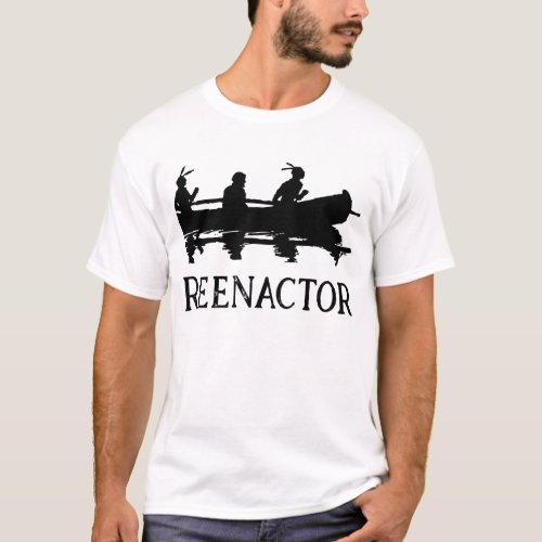 18th Century Fur Trade Historical Reenactor T_Shirt