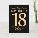 18th Gold-effect on Black for Boyfriend Birthday Card<br><div class="desc">A chic 18th Birthday Card for a 'Very Special Boyfriend',  with a number 18 composed of gold-effect numbers and the word 'Boyfriend',  in gold-effect,  on a black background. The inside message,  which you can change if you wish,  is 'Happy Birthday'</div>