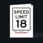 18th Speed Limit Birthday Card<br><div class="desc">This playful birthday card is perfect for celebrating a 18th birthday, featuring a 18 mph speed limit sign on the front to humorously highlight how quickly time is passing. The bold message "Wow, Time Is Speeding By!" adds a lighthearted touch, making it ideal for marking this special milestone with a...</div>