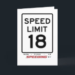 18th Speed Limit Birthday Card<br><div class="desc">This playful birthday card is perfect for celebrating a 18th birthday, featuring a 18 mph speed limit sign on the front to humorously highlight how quickly time is passing. The bold message "Wow, Time Is Speeding By!" adds a lighthearted touch, making it ideal for marking this special milestone with a...</div>