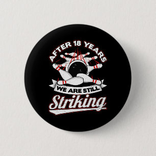18th Wedding Anniversary Bowling Striking 18 Years Button