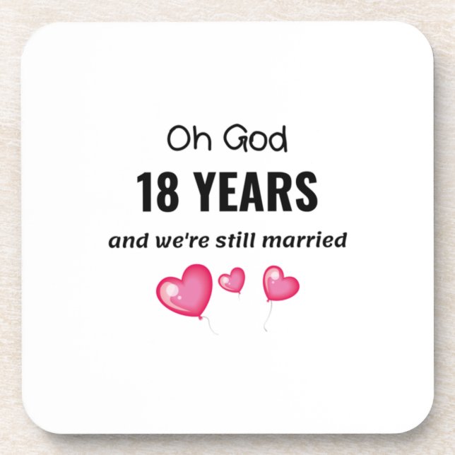 18th Wedding Anniversary Funny Gift for Him or Her Beverage Coaster (Front)