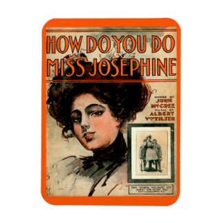 1909 How Do You Do Miss Josephine sheet music Magnet