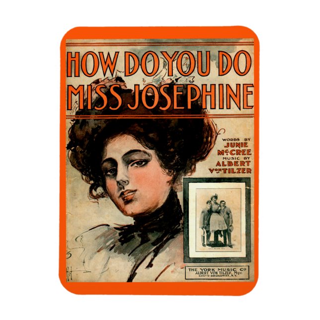 1909 How Do You Do Miss Josephine sheet music Magnet (Vertical)