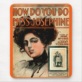 1909 How Do You Do Miss Josephine sheet music Mouse Pad