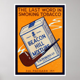 1910 Beacon Hill Pipe Tobacco Poster
